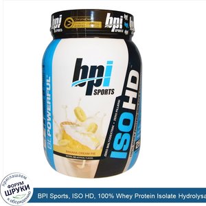 BPI_Sports__ISO_HD__100__Whey_Protein_Isolate_Hydrolysate__Banana_Cream_Pie__1.6_lbs__720_g_.jpg