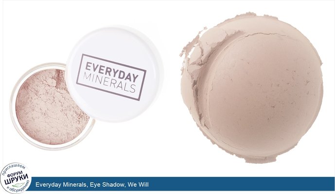 Everyday Minerals, Eye Shadow, We Will