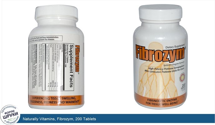 Naturally Vitamins, Fibrozym, 200 Tablets