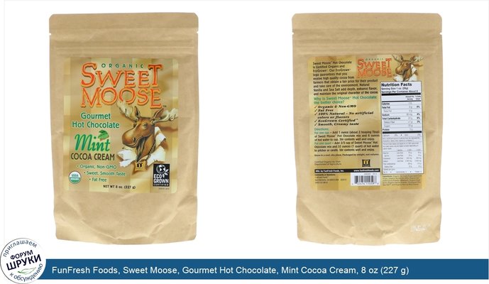 FunFresh Foods, Sweet Moose, Gourmet Hot Chocolate, Mint Cocoa Cream, 8 oz (227 g)