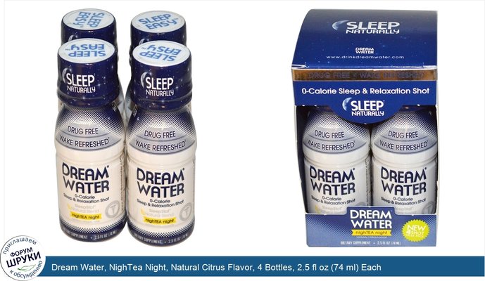 Dream Water, NighTea Night, Natural Citrus Flavor, 4 Bottles, 2.5 fl oz (74 ml) Each