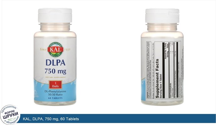 KAL, DLPA, 750 mg, 60 Tablets