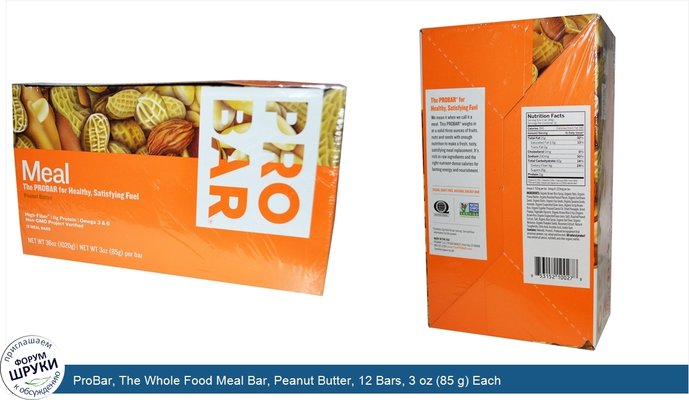 ProBar, The Whole Food Meal Bar, Peanut Butter, 12 Bars, 3 oz (85 g) Each