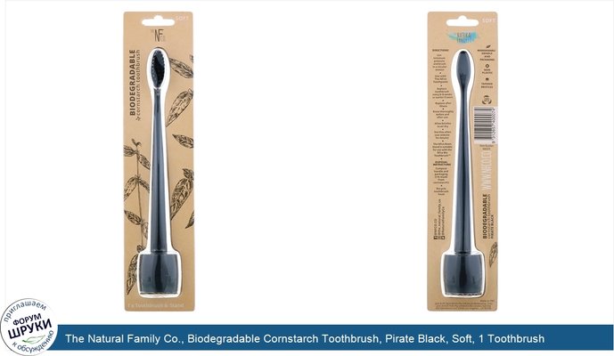 The Natural Family Co., Biodegradable Cornstarch Toothbrush, Pirate Black, Soft, 1 Toothbrush Stand