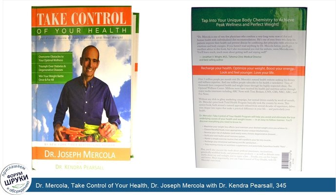 Dr. Mercola, Take Control of Your Health, Dr. Joseph Mercola with Dr. Kendra Pearsall, 345 Pages, Hard-Back Book