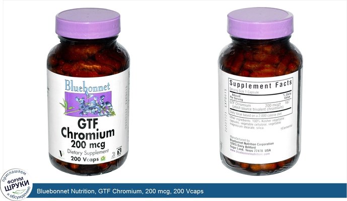 Bluebonnet Nutrition, GTF Chromium, 200 mcg, 200 Vcaps