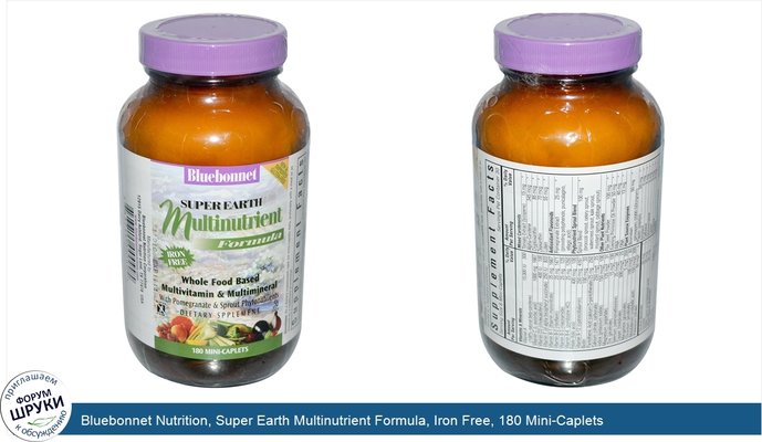 Bluebonnet Nutrition, Super Earth Multinutrient Formula, Iron Free, 180 Mini-Caplets