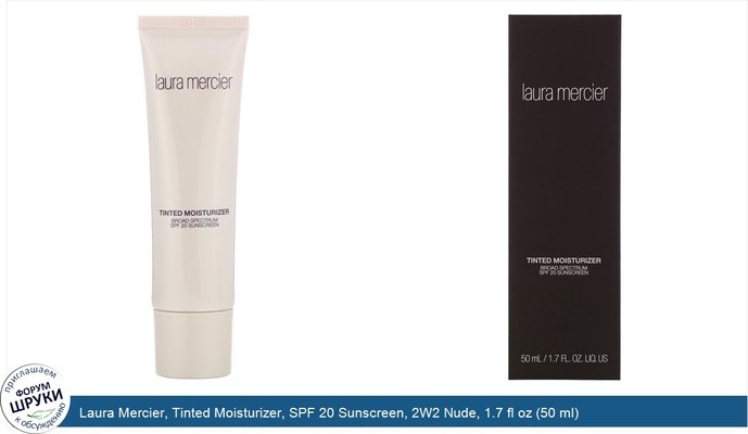 Laura Mercier, Tinted Moisturizer, SPF 20 Sunscreen, 2W2 Nude, 1.7 fl oz (50 ml)