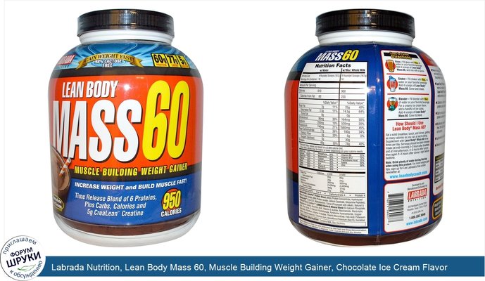 Labrada Nutrition, Lean Body Mass 60, Muscle Building Weight Gainer, Chocolate Ice Cream Flavor, 6 lbs (2724 g)