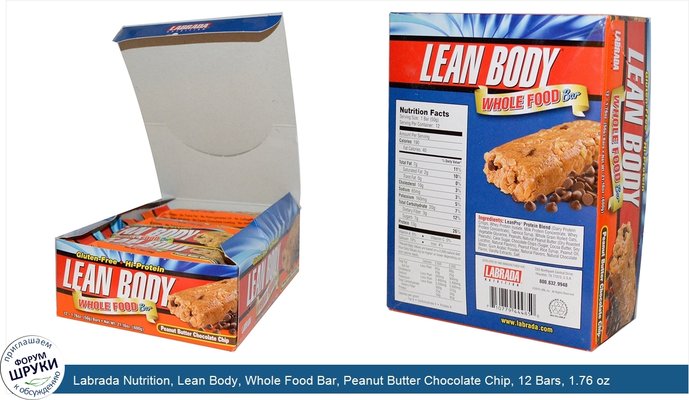 Labrada Nutrition, Lean Body, Whole Food Bar, Peanut Butter Chocolate Chip, 12 Bars, 1.76 oz (50 g) Each