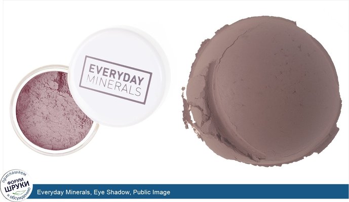 Everyday Minerals, Eye Shadow, Public Image