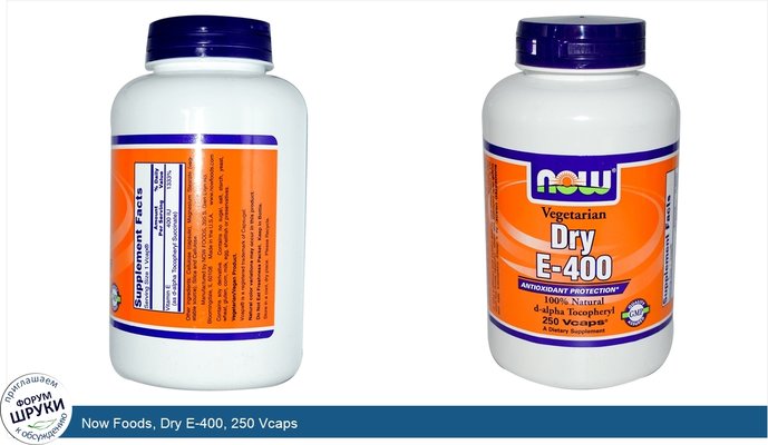 Now Foods, Dry E-400, 250 Vcaps