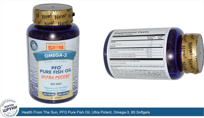 Health From The Sun, PFO Pure Fish Oil, Ultra Potent, Omega-3, 60 Softgels