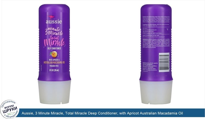 Aussie, 3 Minute Miracle, Total Miracle Deep Conditioner, with Apricot Australian Macadamia Oil, 8 fl oz (236 ml)