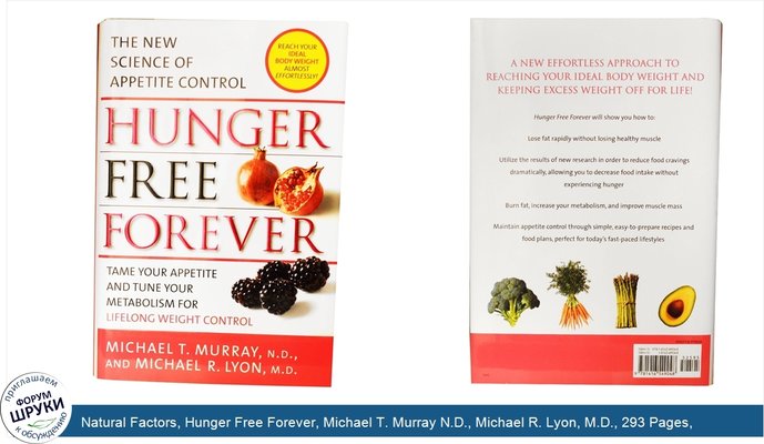 Natural Factors, Hunger Free Forever, Michael T. Murray N.D., Michael R. Lyon, M.D., 293 Pages, Hardback Book