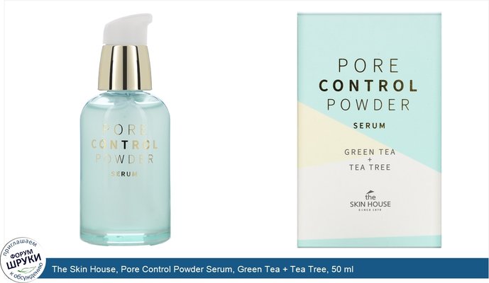 The Skin House, Pore Control Powder Serum, Green Tea + Tea Tree, 50 ml