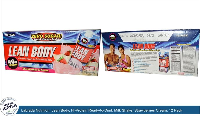 Labrada Nutrition, Lean Body, Hi-Protein Ready-to-Drink Milk Shake, Strawberries Cream, 12 Pack, 17 fl oz (500 ml) Each