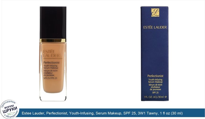 Estee Lauder, Perfectionist, Youth-Infusing, Serum Makeup, SPF 25, 3W1 Tawny, 1 fl oz (30 ml)