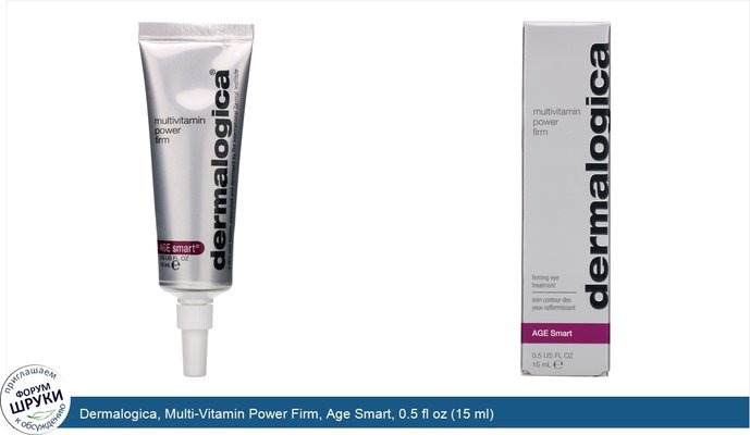 Dermalogica, Multi-Vitamin Power Firm, Age Smart, 0.5 fl oz (15 ml)