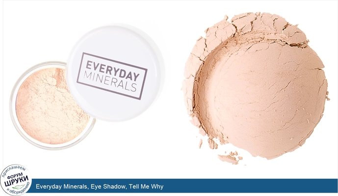 Everyday Minerals, Eye Shadow, Tell Me Why