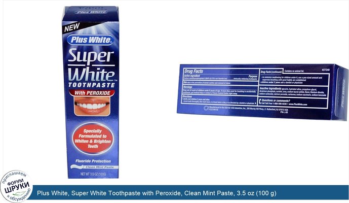 Plus White, Super White Toothpaste with Peroxide, Clean Mint Paste, 3.5 oz (100 g)