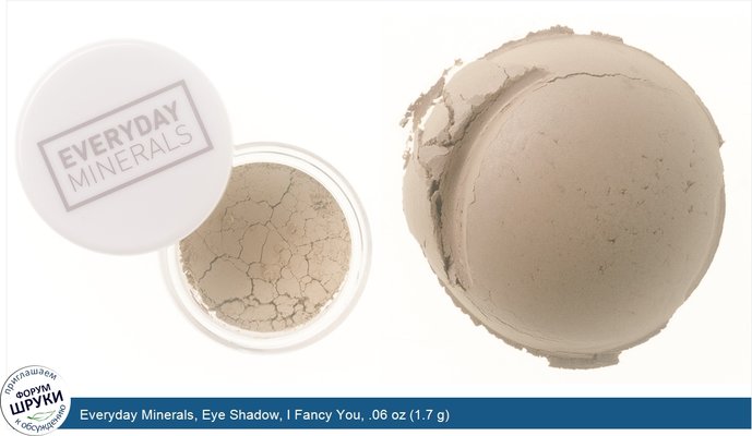 Everyday Minerals, Eye Shadow, I Fancy You, .06 oz (1.7 g)