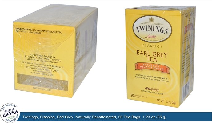 Twinings, Classics, Earl Grey, Naturally Decaffeinated, 20 Tea Bags, 1.23 oz (35 g)