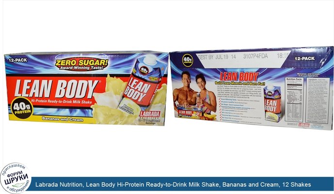 Labrada Nutrition, Lean Body Hi-Protein Ready-to-Drink Milk Shake, Bananas and Cream, 12 Shakes, 17 fl oz (500 ml) Each