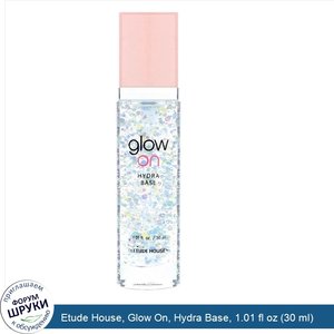 Etude_House__Glow_On__Hydra_Base__1.01_fl_oz__30_ml_.jpg