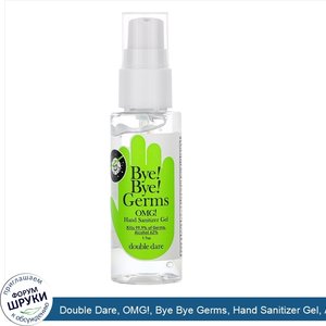 Double_Dare__OMG___Bye_Bye_Germs__Hand_Sanitizer_Gel__Alcohol_62___1.7_oz.jpg