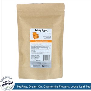 TeaPigs__Dream_On__Chamomile_Flowers__Loose_Leaf_Tea__Caffeine_Free__3.5_oz__100_g_.jpg