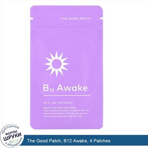 The_Good_Patch__B12_Awake__4_Patches.jpg