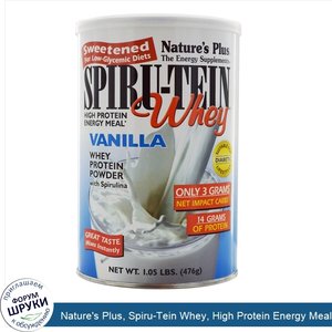 Nature_s_Plus__Spiru_Tein_Whey__High_Protein_Energy_Meal__Vanilla__1.05_lbs__476_g_.jpg