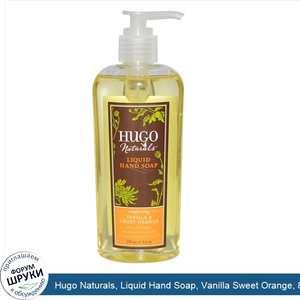 Hugo_Naturals__Liquid_Hand_Soap__Vanilla_Sweet_Orange__8_fl_oz__236_ml_.jpg