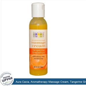 Aura_Cacia__Aromatherapy_Massage_Cream__Tangerine_Grapefruit__4_fl_oz__118_ml_.jpg