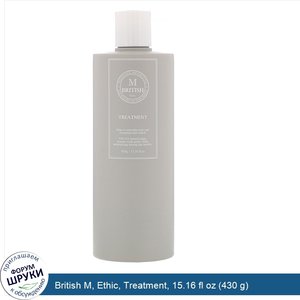 British_M__Ethic__Treatment__15.16_fl_oz__430_g_.jpg