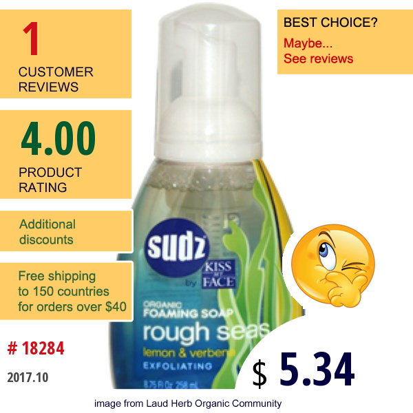 Kiss My Face, Sl, Sudz, Rough Seas, Organic Foaming Soap, Lemon & Verbena, 8.75 Fl Oz (258 Ml), (  