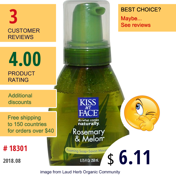 Kiss My Face, Foaming Soap, Rosemary & Melon, 8.75 Fl Oz (258 Ml)  