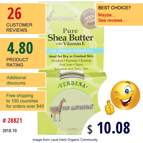 Out Of Africa, Pure Shea Butter, With Vitamin E, Verbena, 5 Oz (142 G) Out Of Africa, Pure Shea Butter, With Vitamin E, Verbena, 5 Oz (142 G)