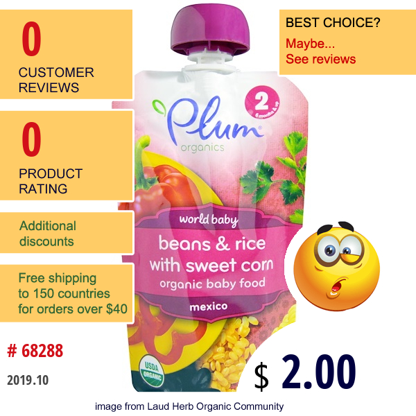 Plum Organics, Organic Baby Food, Stage 2, Beans & Rice With Sweet Corn, 3.5 Oz (99 G)  