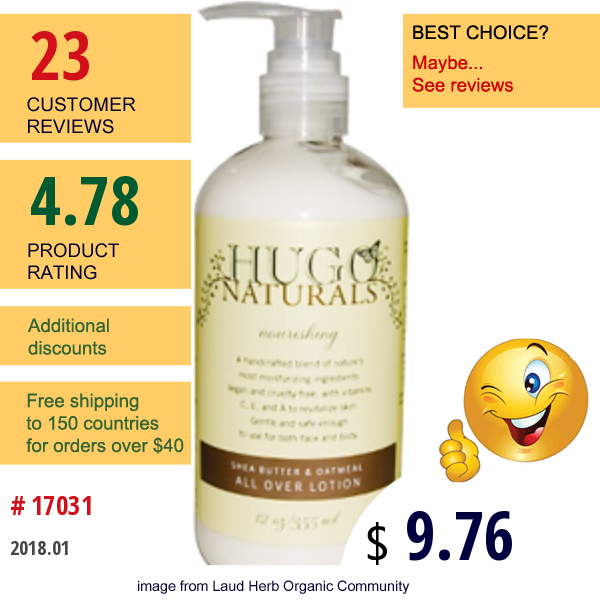 Hugo Naturals, Shea Butter & Oatmeal All Over Lotion, 12 Oz (355 Ml)  