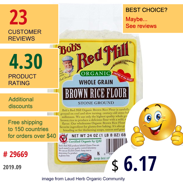Bob'S Red Mill, Organic, Whole Grain Brown Rice Flour, 24 Oz (680 G)