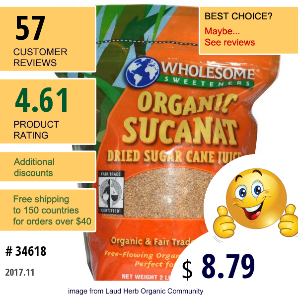 Wholesome Sweeteners, Inc., Organic Sucanat, Dehydrated Cane Juice, 2 Lbs. (32 Oz) - 907 G