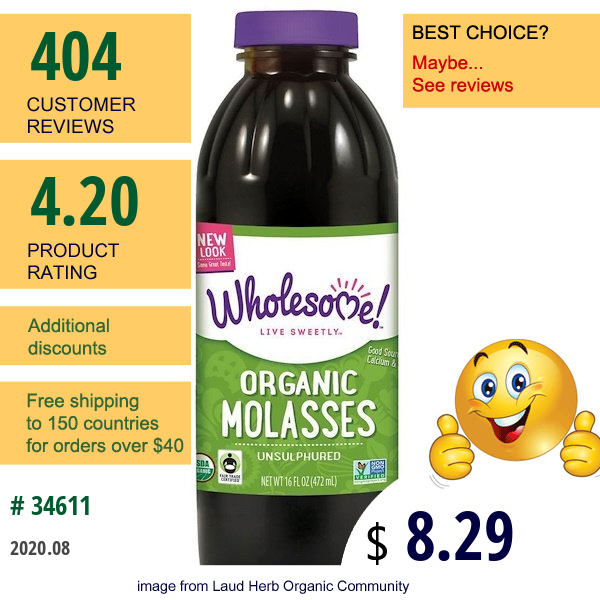 Wholesome, Organic Molasses, Unsulphured, 16 Fl Oz (472 Ml) Wholesome, Organic Molasses, Unsulphured, 16 Fl Oz (472 Ml)