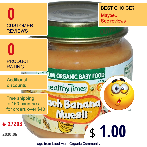 Healthy Times, Premium Organic Baby Food, Peach Banana Muesli, Stage 2, 4 Oz (113 G)  